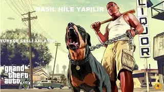 GTA 5 NASIL HİLE YAPILIR | TÜRKÇE SESLİ ANLATIM