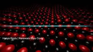 Hanya Rindu - Andmesh | Narawara Bayu Cover