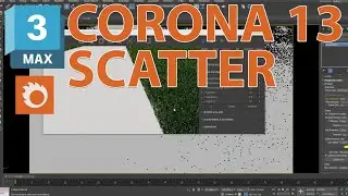 CORONA RENDER 13 3DS MAX SCATTER TUTORIAL