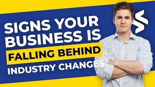 Signs Your Business Is Falling Behind Industry Changes