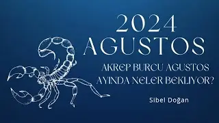 AKREP BURCU AĞUSTOS AYINDA NELER BEKLİYOR?