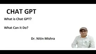 What is Chat GPT AI? | Dr. Nitin Mishra