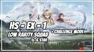 [Arknights] HS-EX-1 Low Rarity Squad