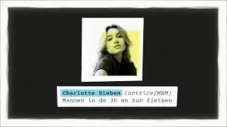 De Spreekbeurt: Charlotte Sieben (Mannen in de 30 en hun fietsen)