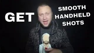 How to get SMOOTH HANDHELD shots like a PRO!!