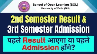 DU SOL 2nd Semester Result & 3rd Semester Admission 2022 | SOL Reporter.