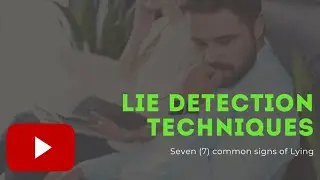 7 Common Signs of Lying || Criminology