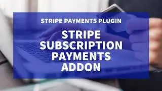 Stripe Subscription Payments Addon