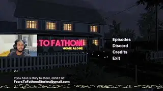 Fears to Fathom Episodes 1 & 2