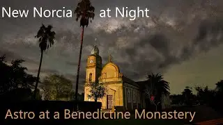 New Norcia at Night: Astrophotography at a historic Benedictine Monastery