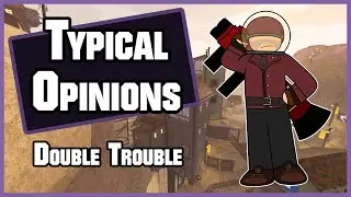 Typical Opinions: Double Trouble