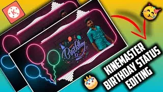 Kinemaster Tutorial - Mass Trendning Birthday Status Editing in Kinemaster | Tamil