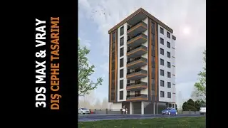 Dış Cephe Tasarımı (3ds MAX)