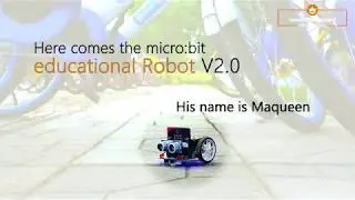 Introducing Micro:Maqueen micro:bit Robot Platform