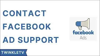 How To Contact Facebook Ad Support (Updated 2021)