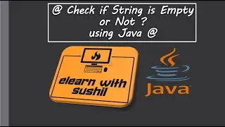 Check if String is Empty or Not | #ElearnwithSushil
