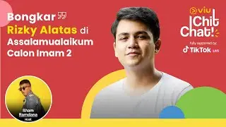 Viu Chit Chat | Rizky Alatas | Viu Indonesia