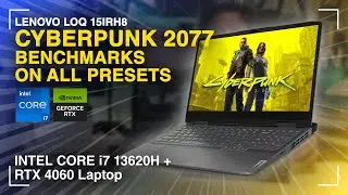 Lenovo LOQ 15IRH8 Cyberpunk 2077 Benchmark | i7 13620H + RTX 4060 Laptop