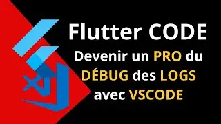 VSCode & Flutter : Comment debugger ses logs efficacement