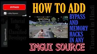 How To Add Bypass And Memory Hacks In ImGui Source