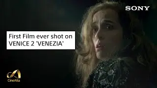 First film ever shot on VENICE 2 'VENEZIA' by Rob Hardy, ASC, BSC