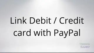How to Link your Debit / Credit card to PayPal  India [Hindi/Urdu]