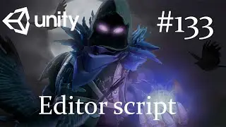 Unity - Editor script - 133