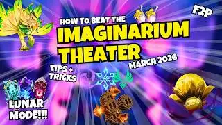 How to BEAT IMAGINARIUM THEATER LUNAR MODE March 2026 - F2P Clear