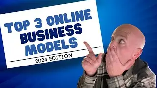 Top 3 Online Business Models for 2024. Start your online business journey today!