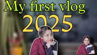 My First vlog 2025 #myfirstvlog