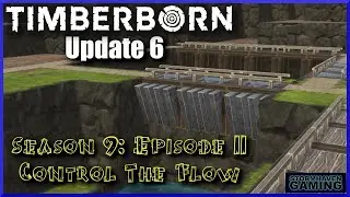 Timberborn Update 6: Episode 11: Sluice-en Up!