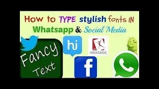 How To Change font Style In WhatsApp, FB Messenger, IMO!...