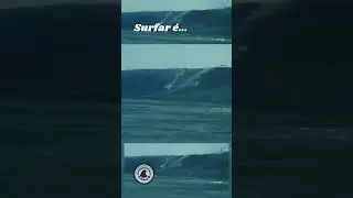 Surfar é...