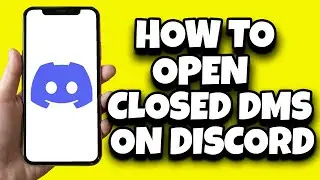 How To Open Closed Dms On Discord (Quick Guide)