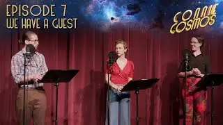 Connie Cosmos Episode 7 - We Have a Guest