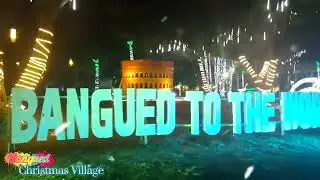 Bangued Abra Christmas Village 2022 | Bangued Abra | Christmas 2022