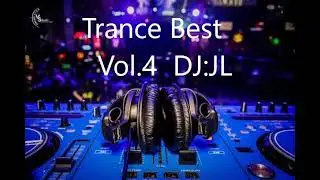 Trance Best  Vol. 4  DJ: JL