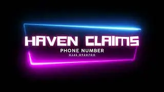 Haven Claims Contact Number - For Customer Services