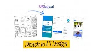 How to Turn Sketches Into Professional UI Designs | UXMagic AI Sketch Tool