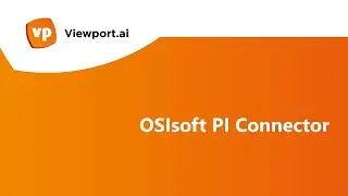 Viewport.ai - OSIsoft PI Connector
