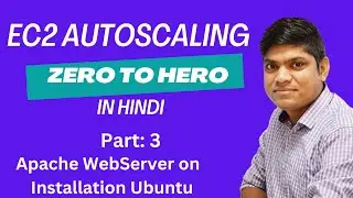 3 AWS EC2 Auto Scaling Project Hands-On in Hindi: Apache Web Server Installation On Ubuntu 20.04