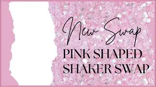 LIVE { SWAP CLOSED) PINK SHAPED SHAKER SWAP