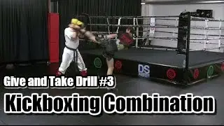 Kickboxing Combination Give and Take Drill for Skill #3