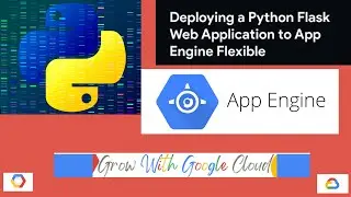 Deploying a Python Flask Web Application to App Engine Flexible