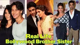 Top 10 REAL BROTHER AND SISTER IN BOLLYWOOD WHICH ARE UNKNOWN FOR ALL leaked !!