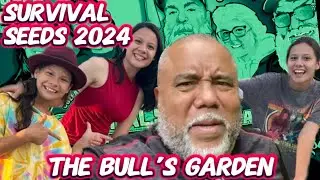 Survival Seeds 2024: The Importance of Gardening w/ The Bull's Garden