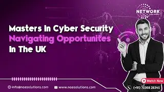 "Master's in Cyber Security: Navigating Opportunities in the UK"