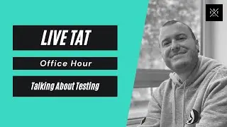 Talking About Testing Office Hour