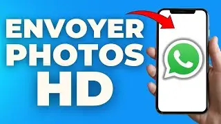 Comment Envoyer Des Photos Hd Sur Whatsapp ( FACILE )