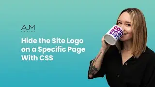 Hide the Site Logo on a Specific Page With CSS | AJM Learn